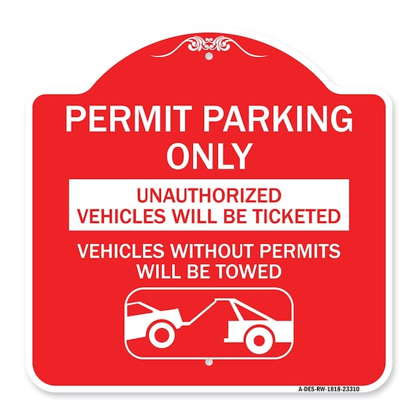 Permit Parking Unauthorized Vehicles Ticketed Vehicles w/o Permits W Alum, 18" x 18", RW-1818-23310